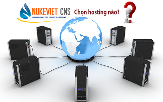 Chọn nhà cung cấp Hosting nào tốt cho NukeViet?